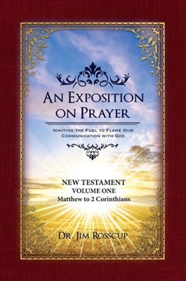 An Exposition On Prayer: Matthew to Romans NT Vol 1 (Paperback)
