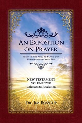 An Exposition On Prayer: 1 Corinthians to Revelation NT Vol2 (Paperback)