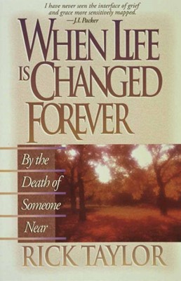 When Life Is Changed Forever (Paperback)