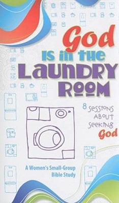 God Is In The Laundry Room (Paperback)