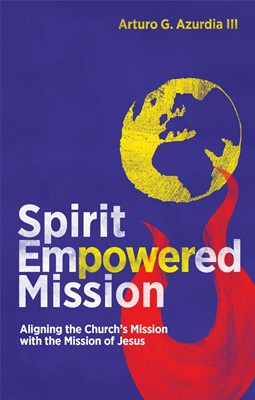 Spirit Empowered Mission (Paperback)
