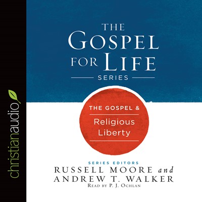 The Gospel & Religious Liberty Audio Book (CD-Audio)