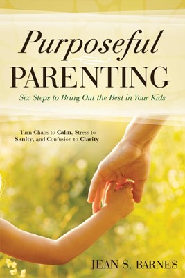 Purposeful Parenting (Paperback)