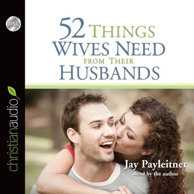 52 Things Wives Need From Their Husbands (CD-Audio)