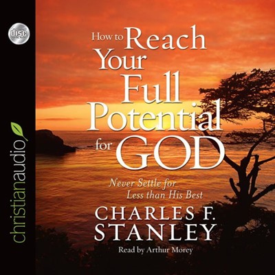 How To Reach Your Full Potential For God (CD-Audio)