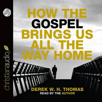 How The Gospel Brings Us All The Way Home (CD-Audio)