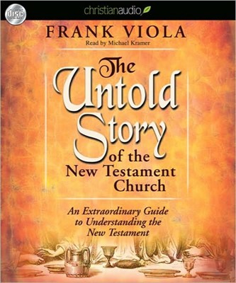 The Untold Story Of The New Testament Church Audio Book (CD-Audio)