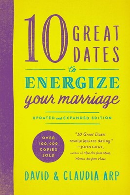 10 Great Dates To Energize Your Marriage (Paperback)