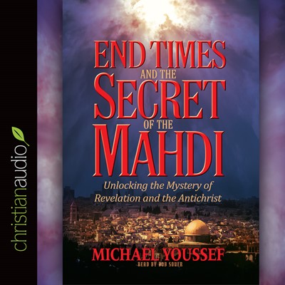 End Times And The Secret Of The Mahdi (CD-Audio)