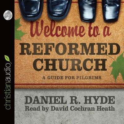 Welcome To A Reformed Church (CD-Audio)