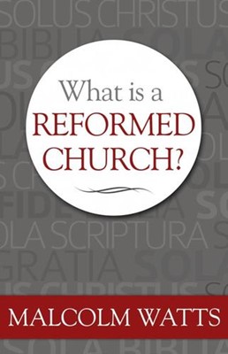 What Is A Reformed Church? (Paperback)