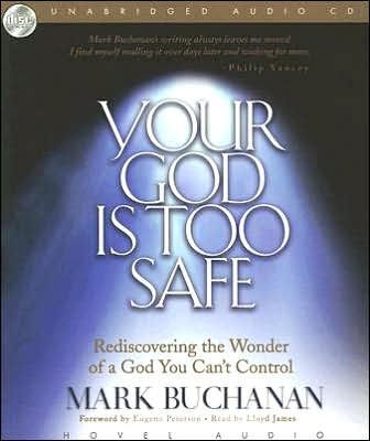 Your God Is Too Safe (CD-Audio)