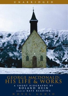 George Macdonald: His Life And Works (CD-Audio)