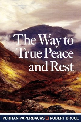 The Way To True Peace And Rest (Paperback)