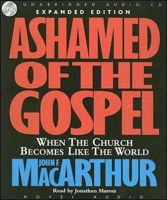 Ashamed Of The Gospel (CD-Audio)