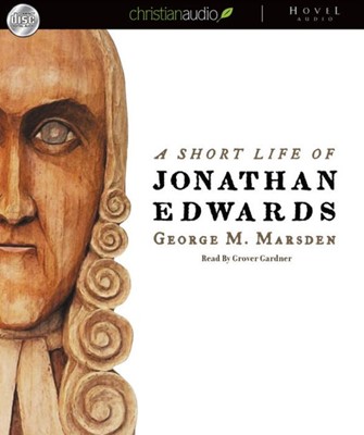 Short Life Of Jonathan Edwards Audio Book, A (CD-Audio)