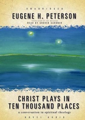 Christ Plays In Ten Thousand Places (CD-Audio)