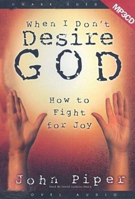 When I Don't Desire God (CD-Audio)