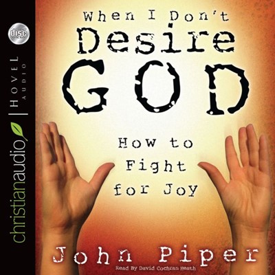 When I Don't Desire God (CD-Audio)