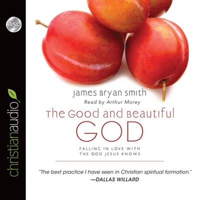 The Good And Beautiful God Audio Book (CD-Audio)