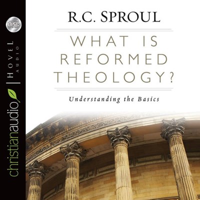 What Is Reformed Theology? (CD-Audio)