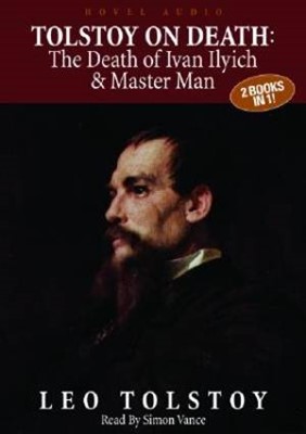 Tolstoy: The Death Of Ivan Ilyich & Master And Man (CD-Audio)