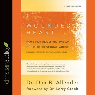 The Wounded Heart Audio Book (CD-Audio)