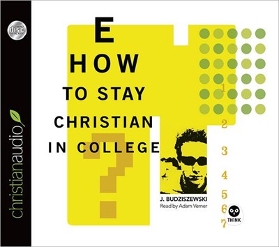 How To Stay Christian In College (CD-Audio)