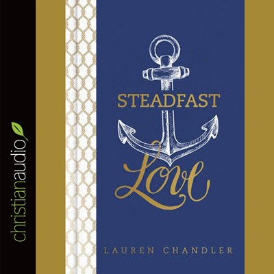 Steadfast Love (CD-Audio)