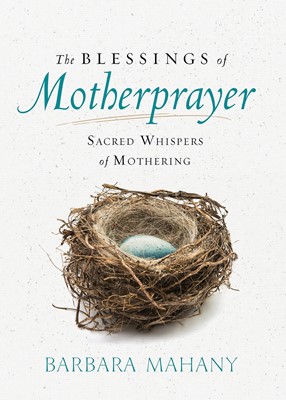 The Blessings of Motherprayer (Hard Cover)