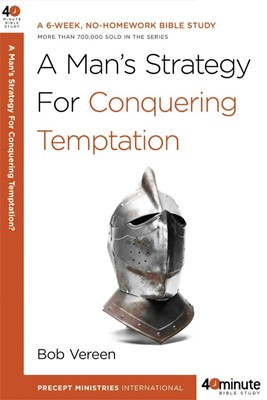 A Man's Strategy For Conquering Temptation (Paperback)