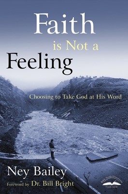 Faith Is Not A Feeling (Paperback)