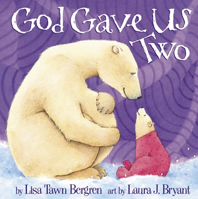 God Gave Us Two (Hard Cover)