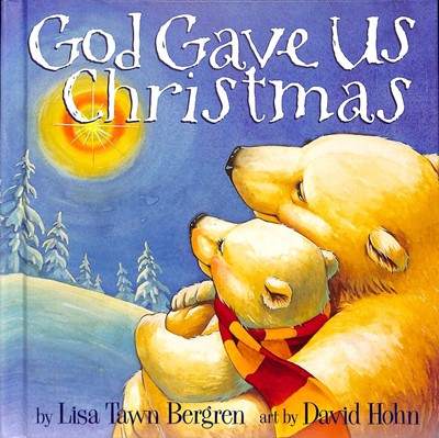 God Gave Us Christmas (Hard Cover)