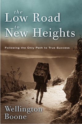 The Low Road To New Heights (Paperback)