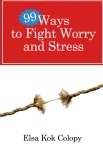 99 Ways To Fight Worry And Stress (Paperback)