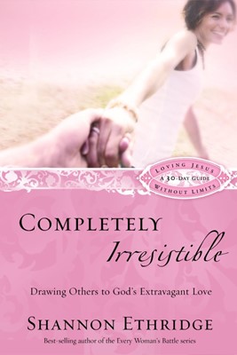 Completely Irresistible (30 Daily Readings) (Paperback)