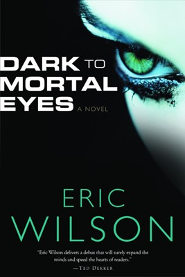 Dark To Mortal Eyes (Paperback)