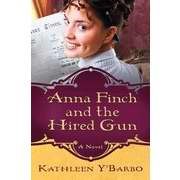 Anna Finch And The Hired Gun (Paperback)