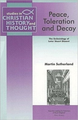 Peace, Toleration & Decay (Paperback)