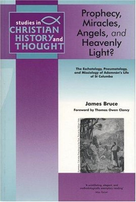 Prophecy, Miracles, Angels & Heavenly Light? (Paperback)