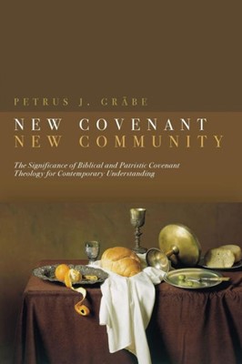 New Covenant, New Community (Paperback)