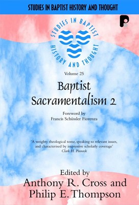 Baptist Sacramentalism 2 (Paperback)