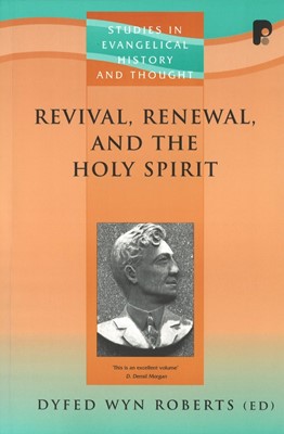 Revival, Renewal, And The Holy Spirit (Paperback)