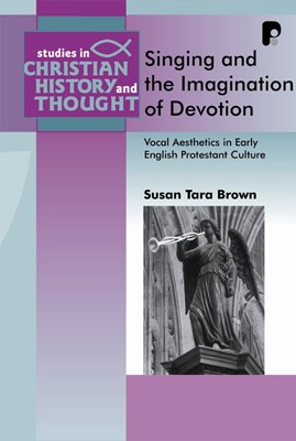 Singing And The Imagination Of Devotion (Paperback)