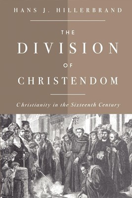 The Division of Christendom (Paperback)