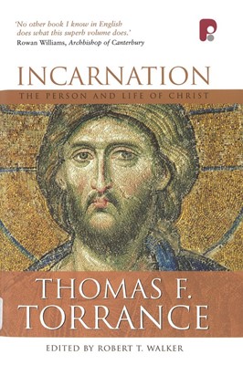 Incarnation: The Person And Life Of Christ (Hard Cover)