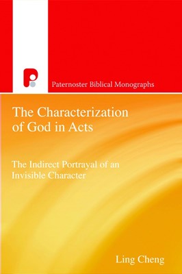 The Characterization Of God In Acts (Paperback)