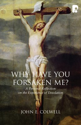 Why Have You Forsaken Me? (Paperback)