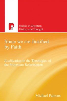 Since We Are Justified By Faith (Paperback)